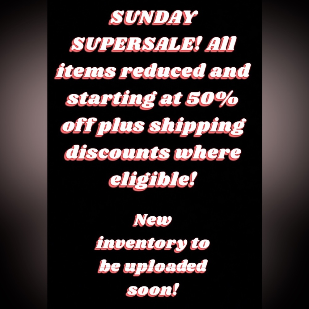 SUNDAY SUPERSALE!!!